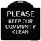 Signmission Designer Series-Please Keep Our Community Clean Black & Silver, 18" x 18", BS-1818-9788 A-DES-BS-1818-9788 - alternate 1